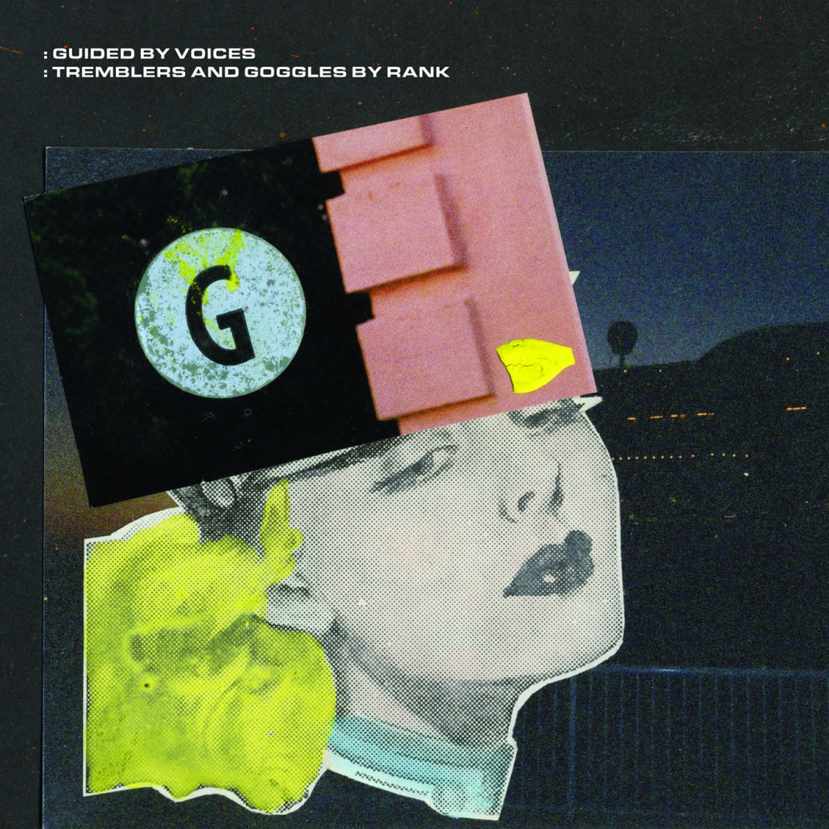 Guided by Voices – Tremblers and Goggles by Rank