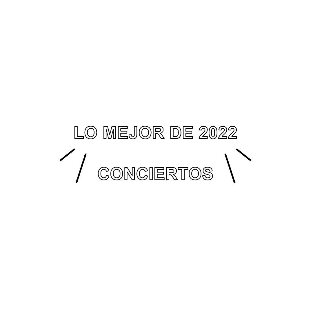 Lo Mejor de 2022: Conciertos