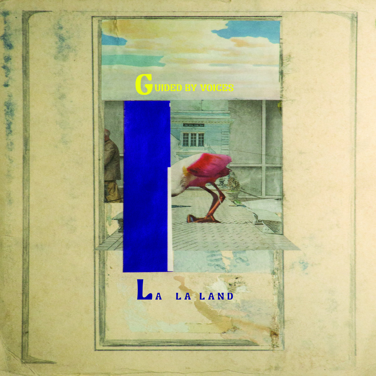 Guided by Voices – Scalping the Guru y La La Land